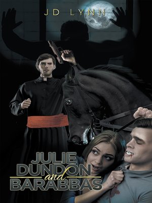 cover image of Julie Dundon and Barabbas